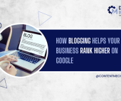 How Blogging Helps Your Business Rank Higher on Google